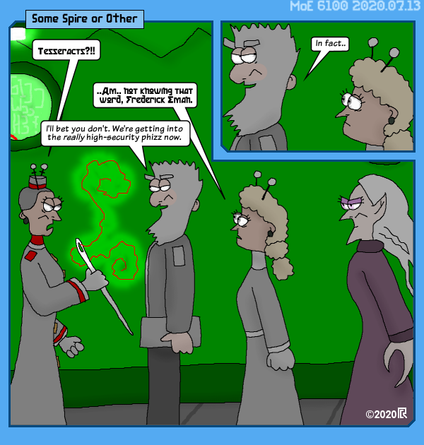 MoE 6100 13/07/2020 :: Part Seven: Seats of Power \/\/ High Level Meetings