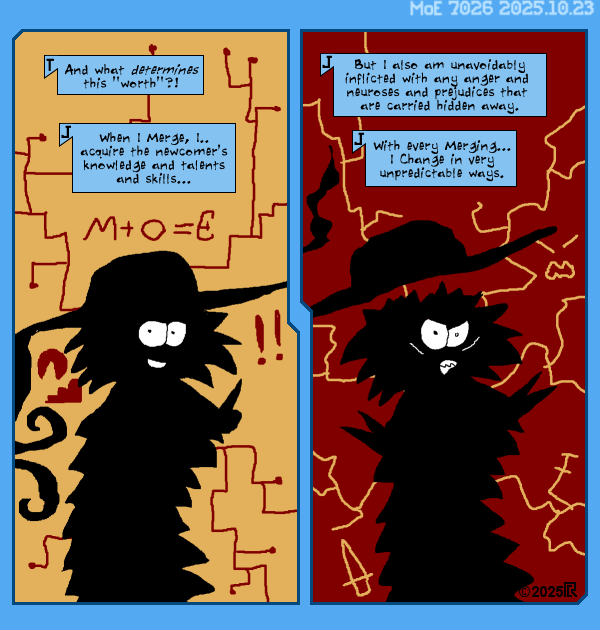 MoE 7026 23/10/2025 :: Part Eight: New Days \/\/ Laser-Like Focus