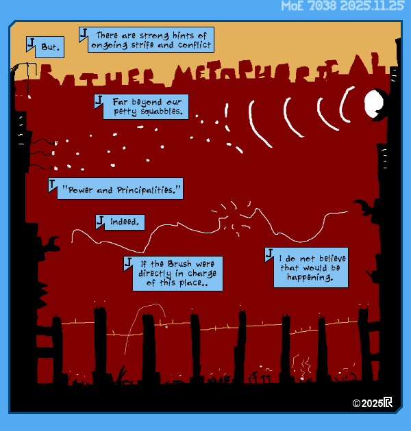 MoE 7038 25/11/2025 :: Part Eight: New Days \/\/ Laser-Like Focus